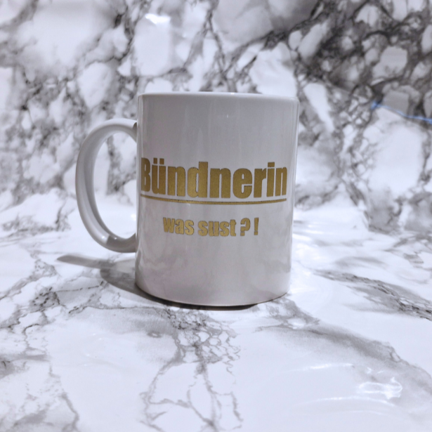 Tasse - Bündnerin was sust?!