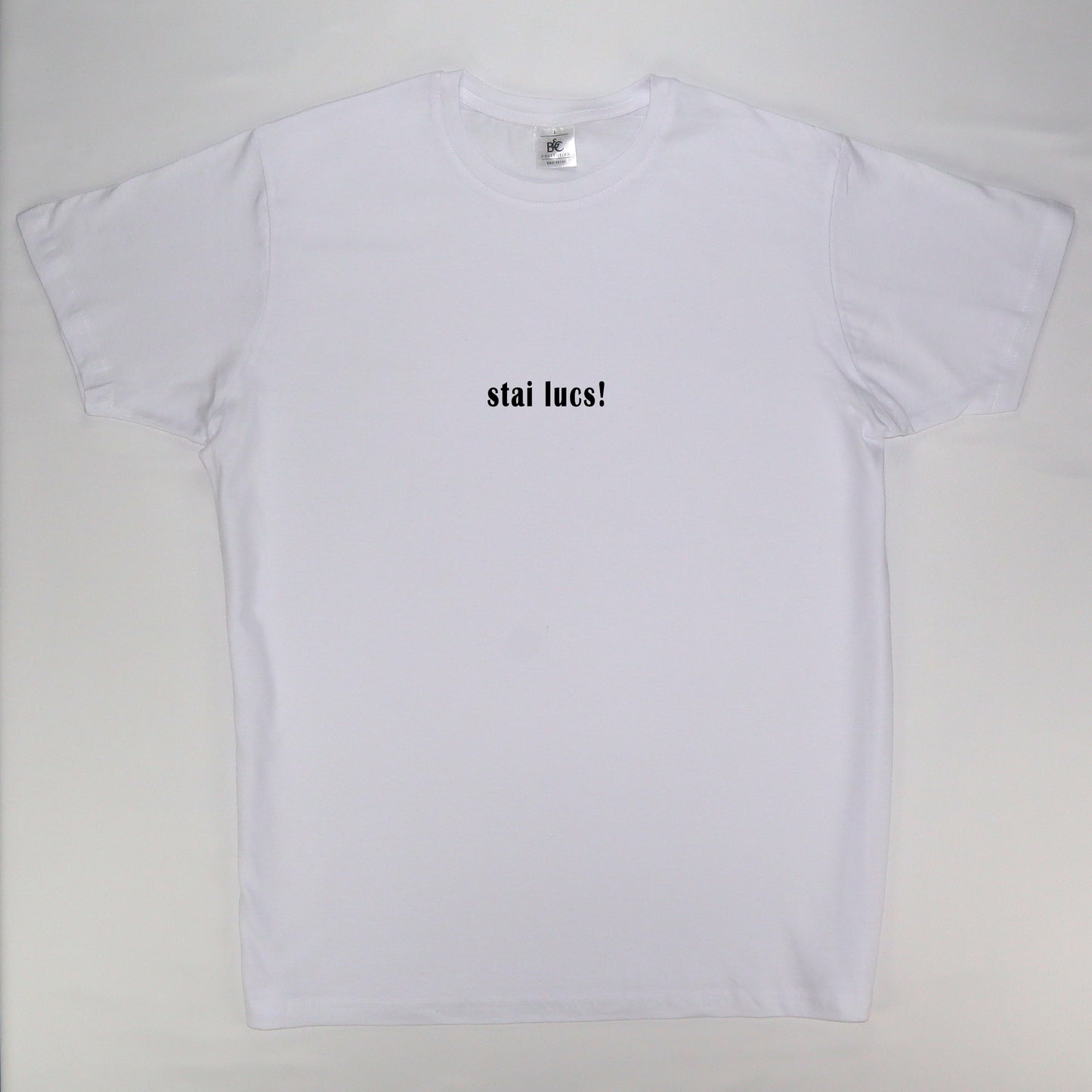 T-shirt "stai lucs!"