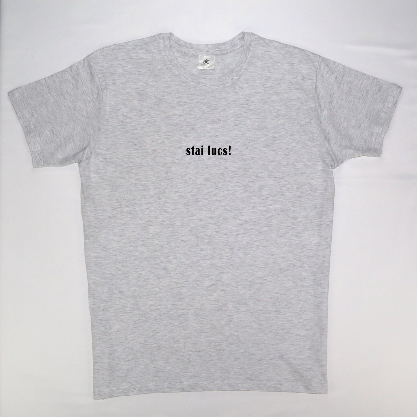 T-shirt "stai lucs!"