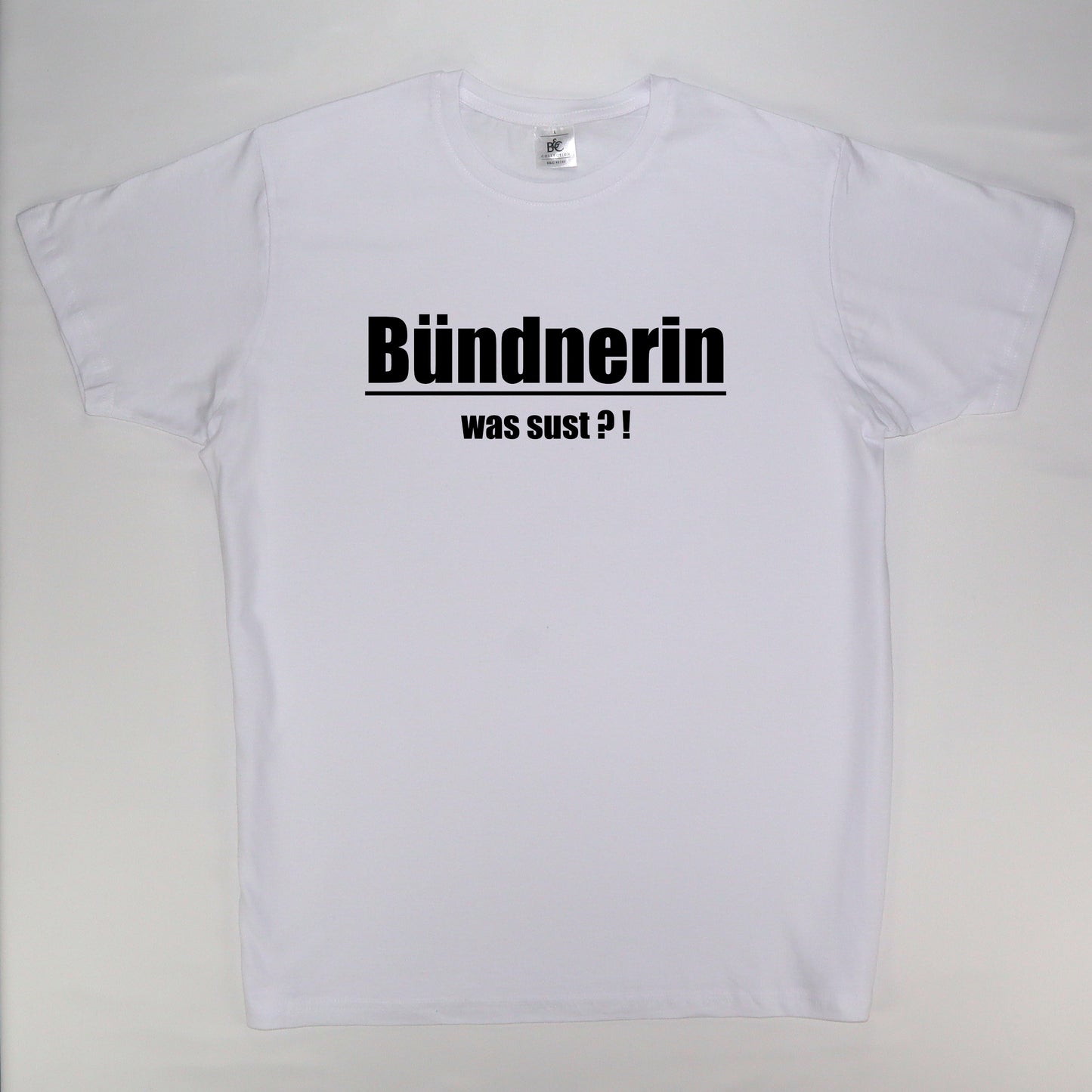 T-shirt " Bündnerin was sust"